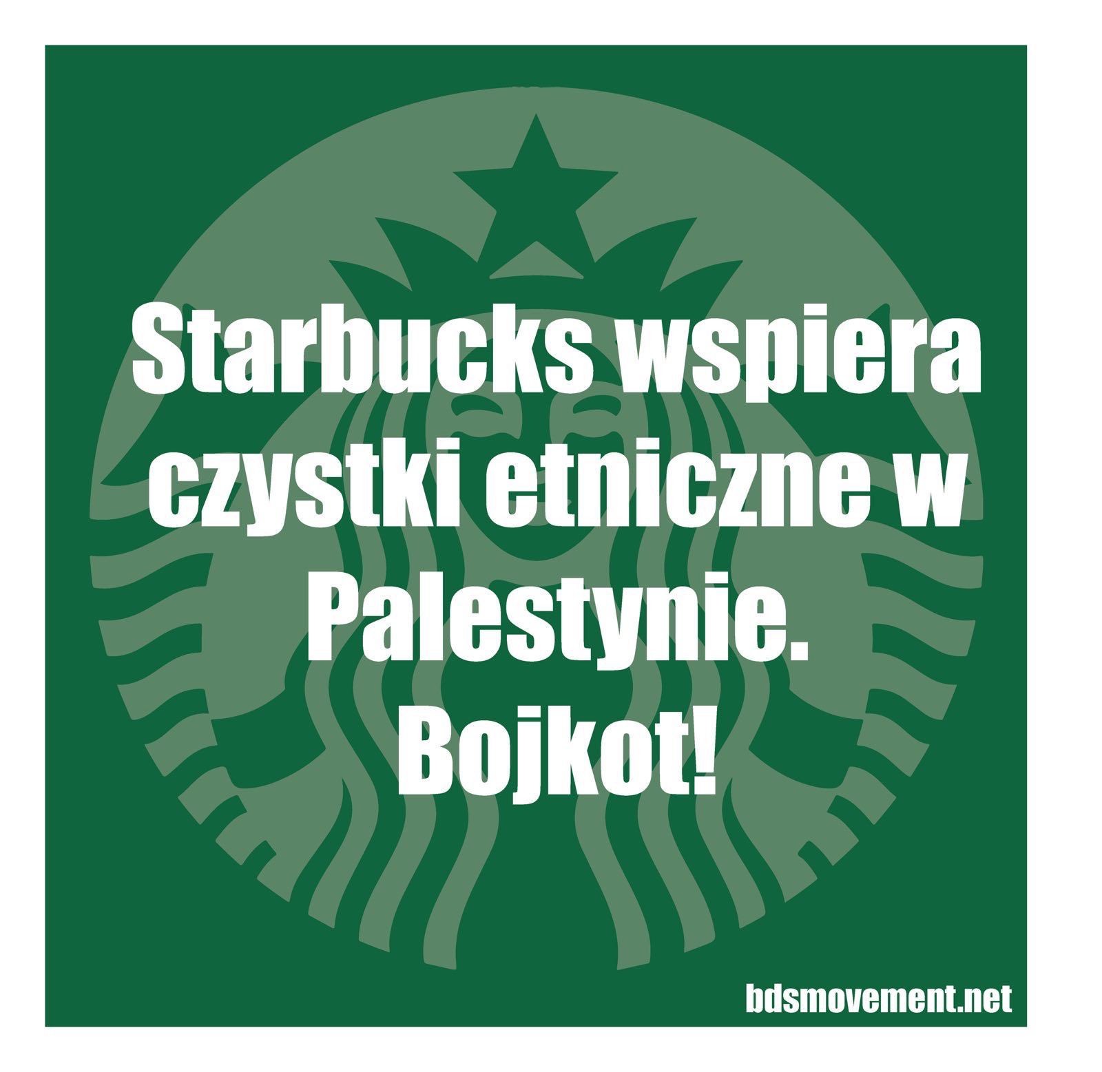 Starbucks wspiera czystki etniczne w Palestynie